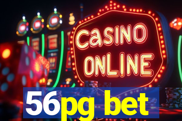 56pg bet